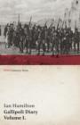 Image for Gallipoli Diary, Volume I. (WWI Centenary Series)