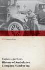 Image for History of Ambulance Company Number 139 (WWI Centenary Series)