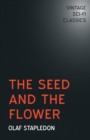 Image for The Seed and the Flower