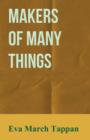 Image for Makers of Many Things