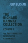 Image for The Richard Hannay Collection - Volume I - The Thirty-Nine Steps, Greenmantle, Mr Standfast