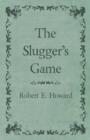 Image for The Slugger&#39;s Game