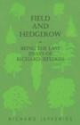 Image for Field and Hedgerow - Being the Last Essays of Richard Jefferies