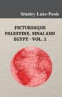 Image for Picturesque Palestine, Sinai and Egypt - Vol. 1