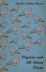 Image for Pigeons and All about Them