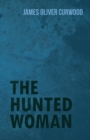 Image for The Hunted Woman