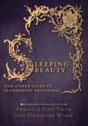 Image for Sleeping Beauty - And Other Tales of Slumbering Princesses (Origins of Fairy Tales from Around the World)