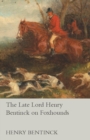 Image for The Late Lord Henry Bentinck on Foxhounds