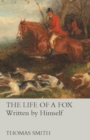 Image for The Life of a Fox - Written by Himself