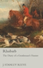 Image for Rhubarb - The Diary of a Gentleman&#39;s Hunter