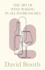 Image for The Art of Wine-Making in All its Branches