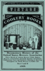 Image for Documentary History of the United States Brewers Association - With a Sketch of Ancient Brewers&#39; Gilds, Modern Brewers&#39; Associations