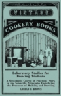 Image for Laboratory Studies for Brewing Students - A Systematic Course of Practical Work in the Scientific Principles Underlying the Processes of Malting and Brewing