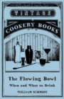 Image for The Flowing Bowl - When and What to Drink