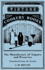 Image for The Manufacture of Liquors and Preserves - Translated from the French