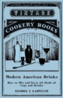 Image for George Kappeler&#39;s Modern American Drinks : A Reprint of the 1895 Edition