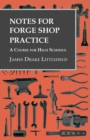Image for Notes for Forge Shop Practice - A Course for High Schools