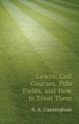Image for Lawns, Golf Courses, Polo Fields, and How to Treat Them