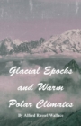 Image for Glacial Epochs and Warm Polar Climates