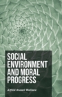 Image for Social Environment and Moral Progress