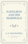 Image for Napoleon and his Marshals