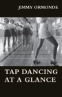 Image for Tap Dancing at a Glance