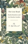 Image for The Low Road - Hardy Heathers and the Heather Garden