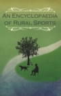 Image for An Encyclopaedia of Rural Sports