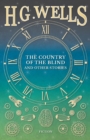 Image for The Country of the Blind, and Other Stories