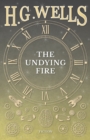 Image for The Undying Fire