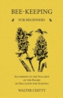 Image for Bee-Keeping for Beginners - According to the Syllabus of the Board of Education for Schools