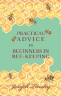 Image for Practical Advice to Beginners in Bee-Keeping