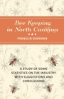 Image for Bee Keeping in North Carolina - A Study of Some Statistics on the Industry with Suggestions and Conclusions
