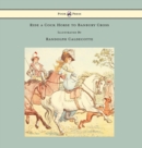 Image for Ride a Cock Horse to Banbury Cross - Illustrated by Randolph Caldecott