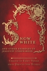 Image for Snow White - And other Examples of Jealousy Unrewarded (Origins of Fairy Tales from Around the World)