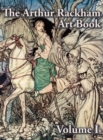 Image for The Arthur Rackham Art Book - Volume I