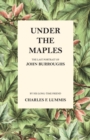 Image for Under the Maples - The Last Portrait of John Burroughs