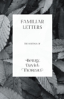 Image for Familiar Letters - The Writings of Henry David Thoreau