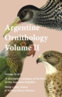 Image for Argentine Ornithology, Volume II (of II) - A descriptive catalogue of the birds of the Argentine Republic.