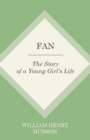 Image for Fan : The Story of a Young Girl&#39;s Life