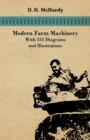 Image for Modern Farm Machinery - With 151 Diagrams and Illustrations