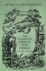 Image for The &quot;Country Life&quot; Library of Sport - Fishing - Second Volume