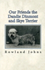 Image for Our Friends the Dandie Dinmont and Skye Terrier