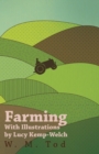 Image for Farming with Illustrations by Lucy Kemp-Welch