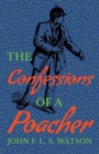 Image for The Confessions of a Poacher