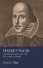 Image for Shakespeare - His Birthplace and Its Neighbourhood