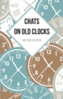 Image for Chats on Old Clocks