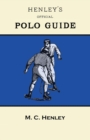 Image for Henley&#39;s Official Polo Guide - Playing Rules of Western Polo Leagues