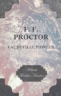 Image for F. F. Proctor - Vaudeville Pioneer