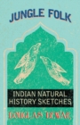 Image for Jungle Folk - Indian Natural History Sketches